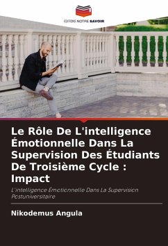 Le Rôle De L'intelligence Émotionnelle Dans La Supervision Des Étudiants De Troisième Cycle : Impact - Angula, Nikodemus