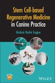 Stem Cell-based Regenerative Medicine in Canine Practice