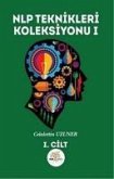 NLP Teknikleri Koleksiyonu I. Cilt NLP Teknikleri Koleksiyonu I. Cilt