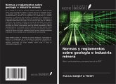 Normas y reglamentos sobre geología e industria minera Normas y reglamentos sobre geología e industria minera