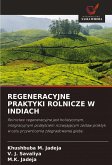 REGENERACYJNE PRAKTYKI ROLNICZE W INDIACH REGENERACYJNE PRAKTYKI ROLNICZE W INDIACH