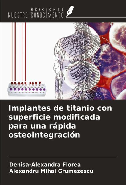 Implantes de titanio con superficie modificada para una rápida osteointegración