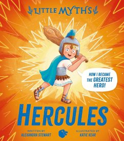 Little Myths: Hercules - Stewart, Alexandra