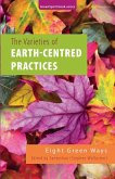 The Varieties of Earth-Centred Practices The Varieties of Earth-Centred Practices