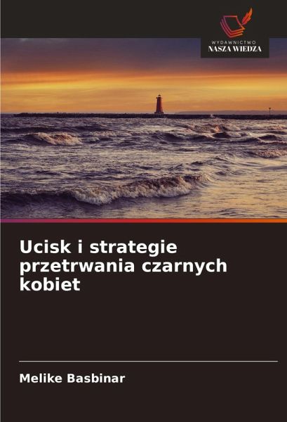 Ucisk i strategie przetrwania czarnych kobiet