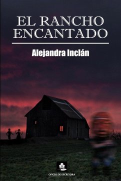 El rancho encantado - Inclán, Alejandra