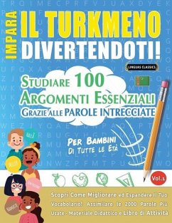 IMPARA IL TURKMENO DIVERTENDOTI! - PER BAMBINI - Lingua Classics