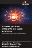 Attività per l'uso efficiente del word processor Attività per l'uso efficiente del word processor