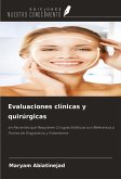 Evaluaciones clínicas y quirúrgicas