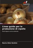 Linee guida per la produzione di cipolle
