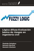 Lógica difusa-Evaluación básica de riesgos en ingeniería civil