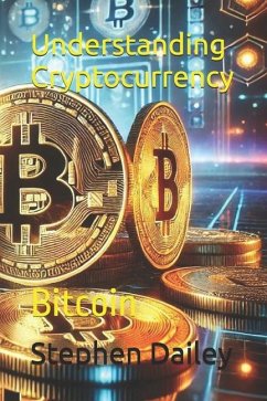 Understanding Cryptocurrency - Dailey, Stephen