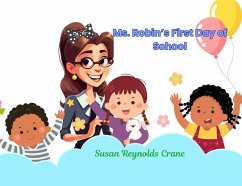 Ms. Robin's First Day of School - Crane, Susan Reynolds Ms. Robin's First Day of School - Crane, Susan Reynolds