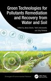 Green Technologies for Pollutants Remediation and Recovery from Water and Soil