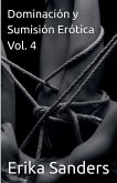 Dominación y Sumisión Erótica Vol. 4