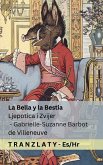 La Bella y la Bestia / Ljepotica i Zvijer La Bella y la Bestia / Ljepotica i Zvijer
