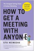How to Get a Meeting with Anyone, Updated Edition How to Get a Meeting with Anyone, Updated Edition