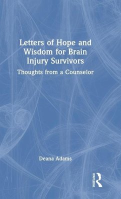 Cover Letters of Hope and Wisdom for Brain Injury Survivors