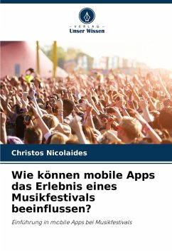Cover Wie können mobile Apps das Erlebnis eines Musikfestivals beeinflussen?
