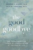 The Good Goodbye The Good Goodbye