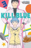 Kill Blue, Vol. 3 Kill Blue, Vol. 3