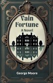 Vain Fortune A Novel
