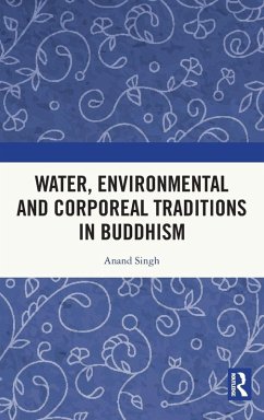 Cover Water, Environmental and Corporeal Traditions in Buddhism