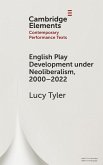 English Play Development under Neoliberalism, 2000-2022 English Play Development under Neoliberalism, 2000-2022