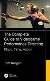 The Complete Guide to Videogame Performance Directing