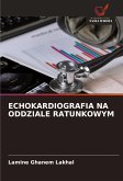 ECHOKARDIOGRAFIA NA ODDZIALE RATUNKOWYM ECHOKARDIOGRAFIA NA ODDZIALE RATUNKOWYM