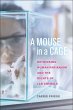 A Mouse in a Cage - Bild 1