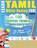 LEARN TAMIL WHILE HAVING FUN! - FOR ADULTS LEARN TAMIL WHILE HAVING FUN! - FOR ADULTS