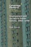 Environment and Society in Soviet Estonia, 1960-1990