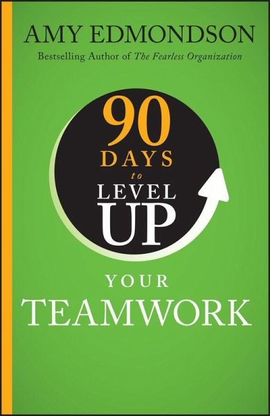 90 Days to Level Up Your Teamwork 90 Days to Level Up Your Teamwork