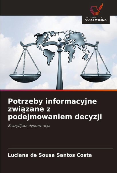 Potrzeby informacyjne zwi¿zane z podejmowaniem decyzji Potrzeby informacyjne zwi¿zane z podejmowaniem decyzji