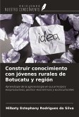 Construir conocimiento con jóvenes rurales de Botucatu y región Construir conocimiento con jóvenes rurales de Botucatu y región