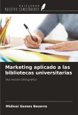 Marketing aplicado a las bibliotecas universitarias