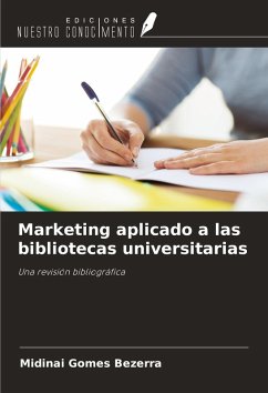Marketing aplicado a las bibliotecas universitarias - Gomes Bezerra, Midinai
