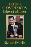 Behind Closed Doors, Tales of a Butler Behind Closed Doors, Tales of a Butler