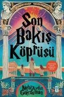 Son Bakis Köprüsü - Aydin Gökduman, Nehir