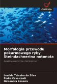Morfologia przewodu pokarmowego ryby Steindachnerina notonota Morfologia przewodu pokarmowego ryby Steindachnerina notonota