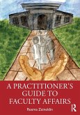 A Practitioner's Guide to Faculty Affairs