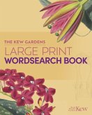 The Kew Gardens Large Print Wordsearch Book The Kew Gardens Large Print Wordsearch Book