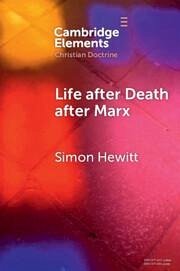 Life after Death after Marx - Hewitt, Simon