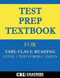 Test Prep Textbook for TABE CLAS-E Reading Level 1 Test-Forms C and D - Coaching For Better Learning