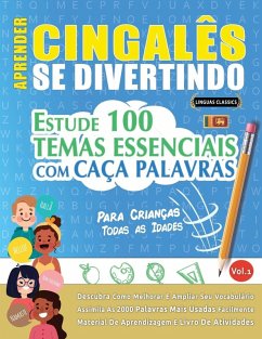 APRENDER CINGALÊS SE DIVERTINDO! - PARA CRIANÇAS - Linguas Classics APRENDER CINGALÊS SE DIVERTINDO! - PARA CRIANÇAS - Linguas Classics
