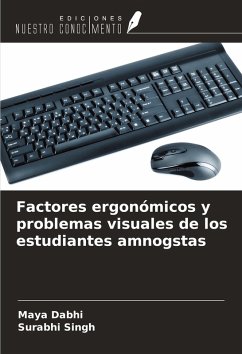 Cover Factores ergonómicos y problemas visuales de los estudiantes amnogstas