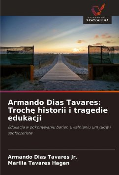 Cover Armando Dias Tavares: Troch¿ historii i tragedie edukacji