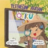 Yetenegini Arayan Öykü Yetenegini Arayan Öykü