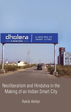 Cover Neoliberalism and Hindutva in the Making of an Indian Smart City